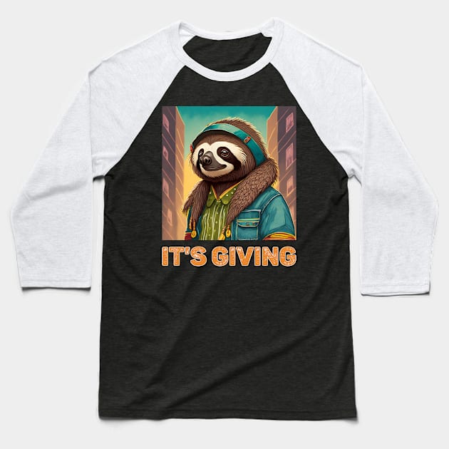 It's Giving Sloth Baseball T-Shirt by PixelTim